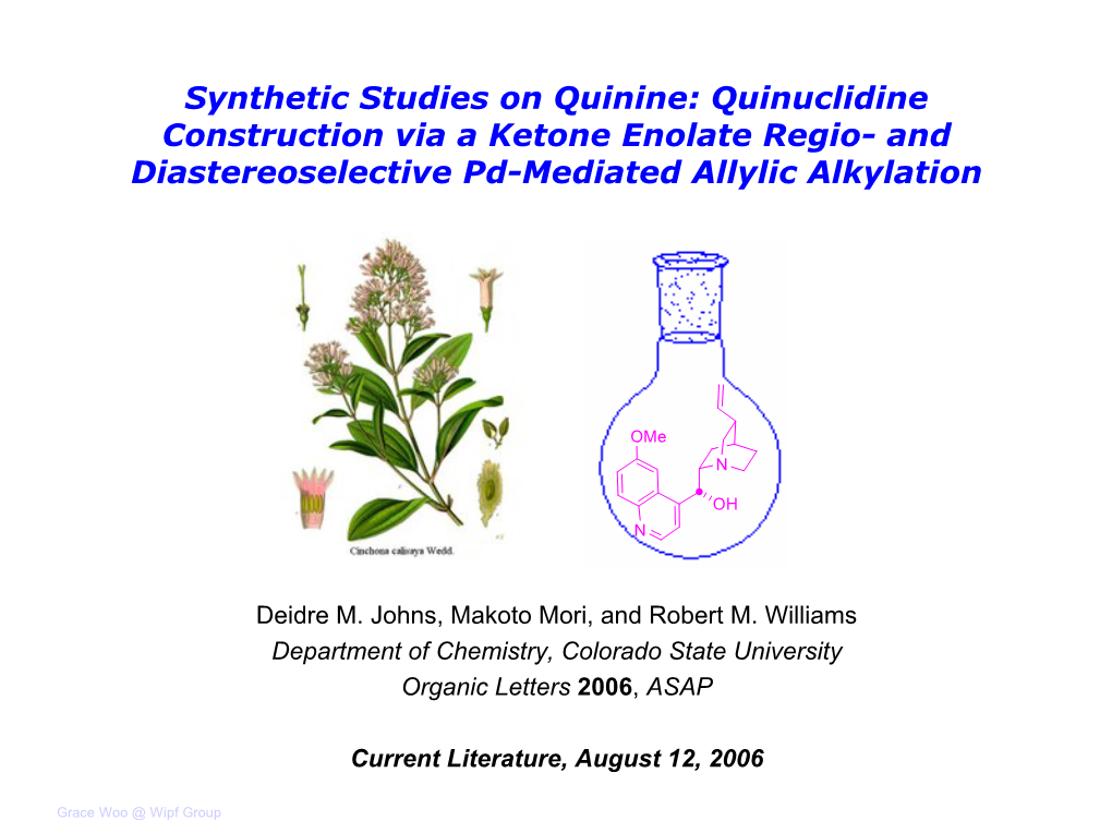 Synthetic Studies on Quinine: Quinuclidine Construction Via a Ketone Enolate Regio- and Diastereoselective Pd-Mediated Allylic Alkylation