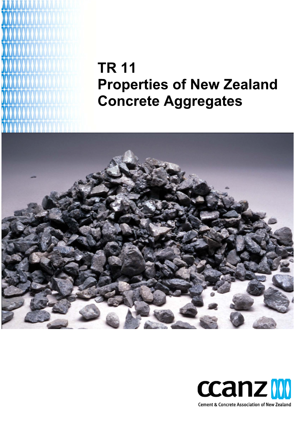 TR 11 Properties of New Zealand Concrete Aggregates