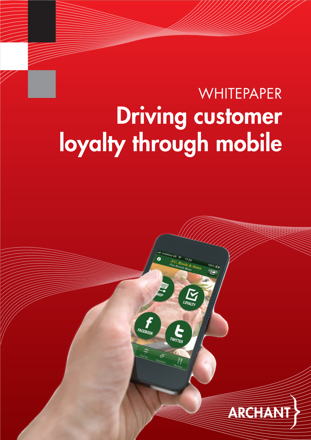 Driving Customer Loyalty Through Mobile Whyforeword the Rise of the Smartphone Really Matters for Your Business