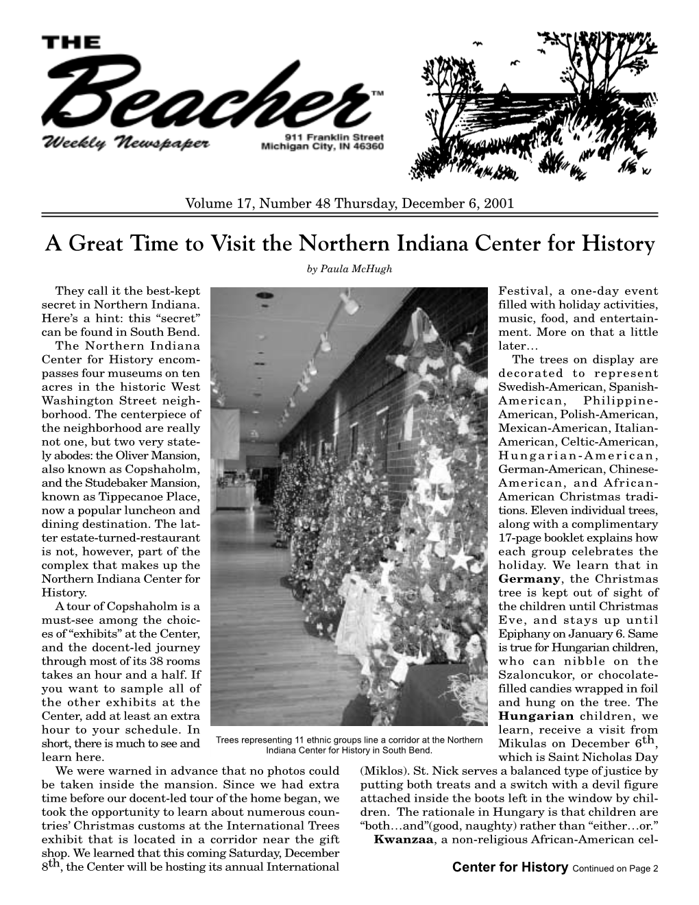 A Great Time to Visit the Northern Indiana Center for History by Paula Mchugh They Call It the Best-Kept Festival, a One-Day Event Secret in Northern Indiana
