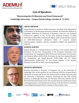 List of Speakers “Reassessing the EU Monetary and Fiscal Framework” Cambridge University – Corpus Christi College, October 8 - 9, 2015