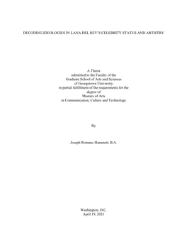 DECODING IDEOLOGIES in LANA DEL REY's CELEBRITY STATUS and ARTISTRY a Thesis Submitted to the Faculty of the Graduate School