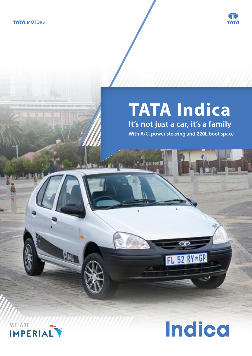 TATA Indica It’S Not Just a Car, It’S a Family with A/C, Power Steering and 220L Boot Space Super Versatile