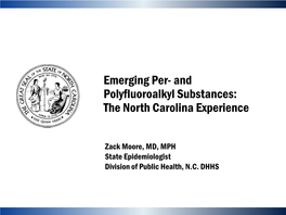 Emerging Per- and Polyfluoroalkyl Substances: the North Carolina Experience