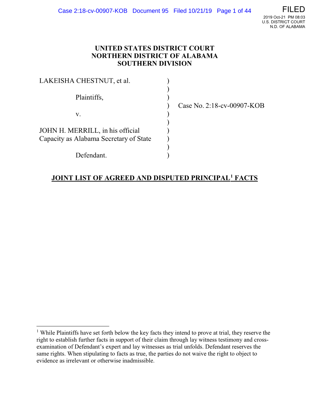 UNITED STATES DISTRICT COURT NORTHERN DISTRICT of ALABAMA SOUTHERN DIVISION LAKEISHA CHESTNUT, Et Al. ) ) Plaintiffs, ) )