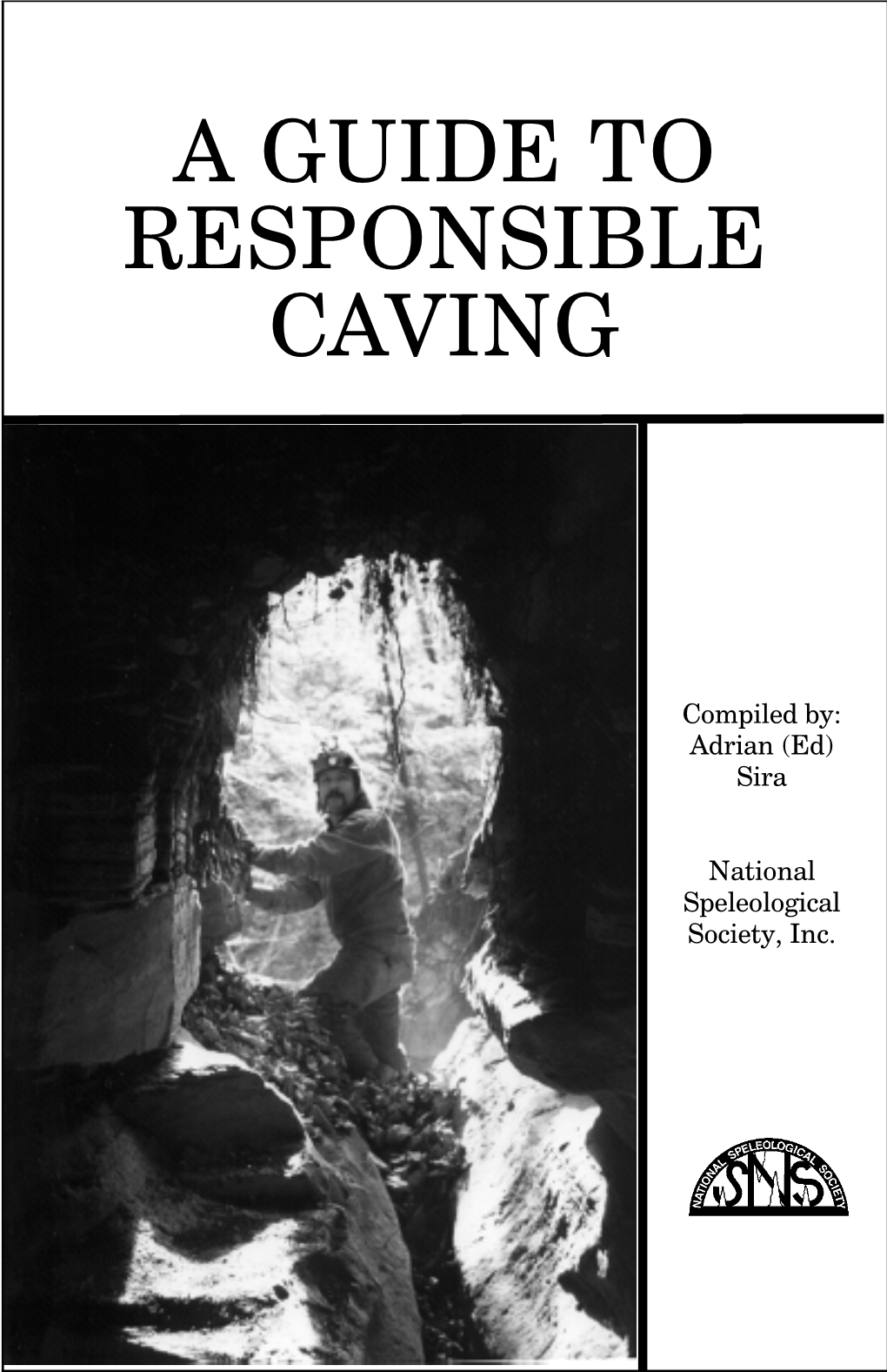 A Guide to Responsible Caving