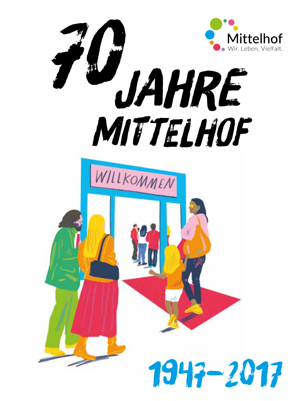 70 Jahre Mittelhof 1947-2017 (Pdf)