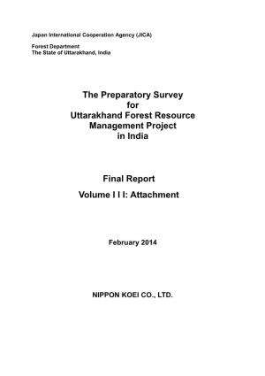 The Preparatory Survey for Uttarakhand Forest Resource Management Project in India