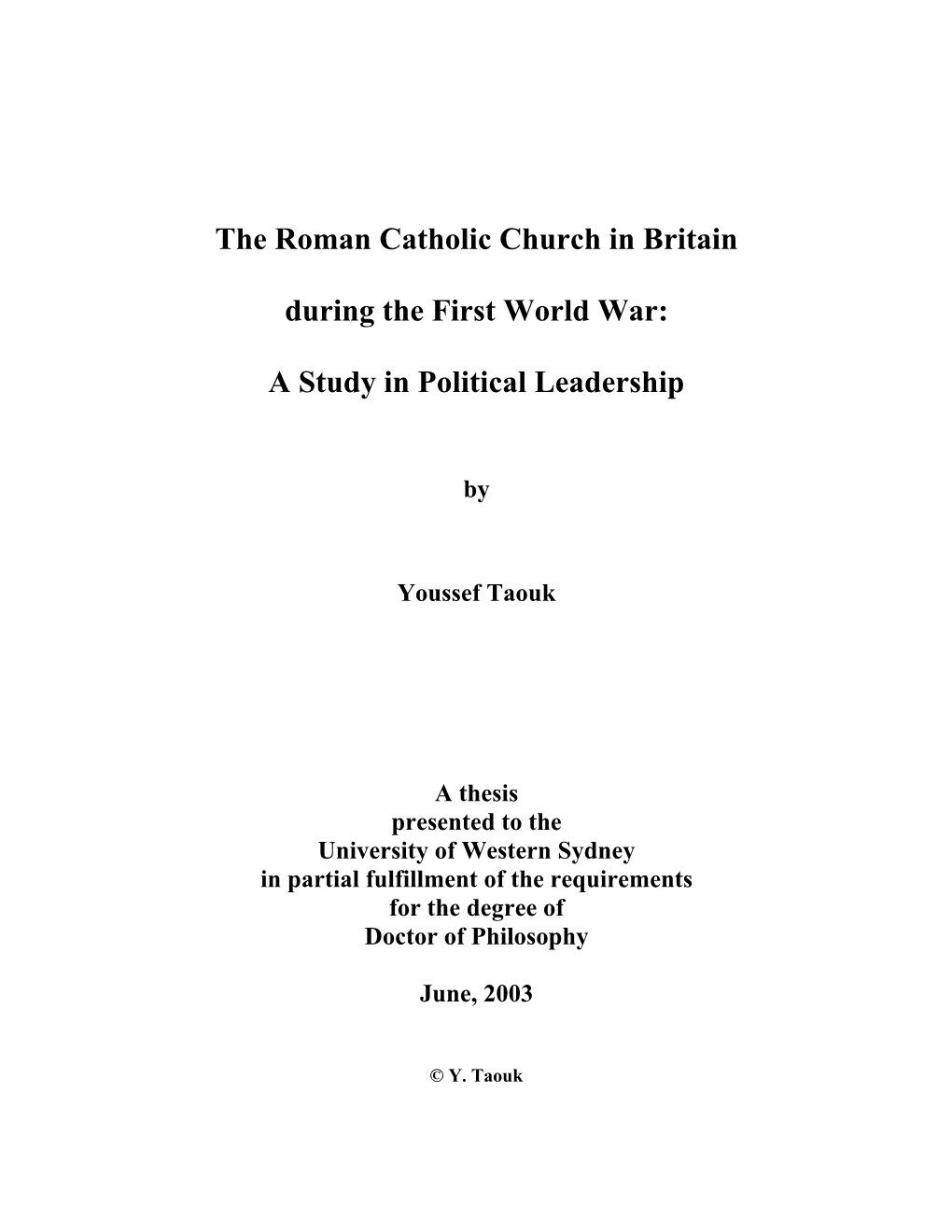 The Roman Catholic Church in Britain During the First World War: a Study in Political Leadership”