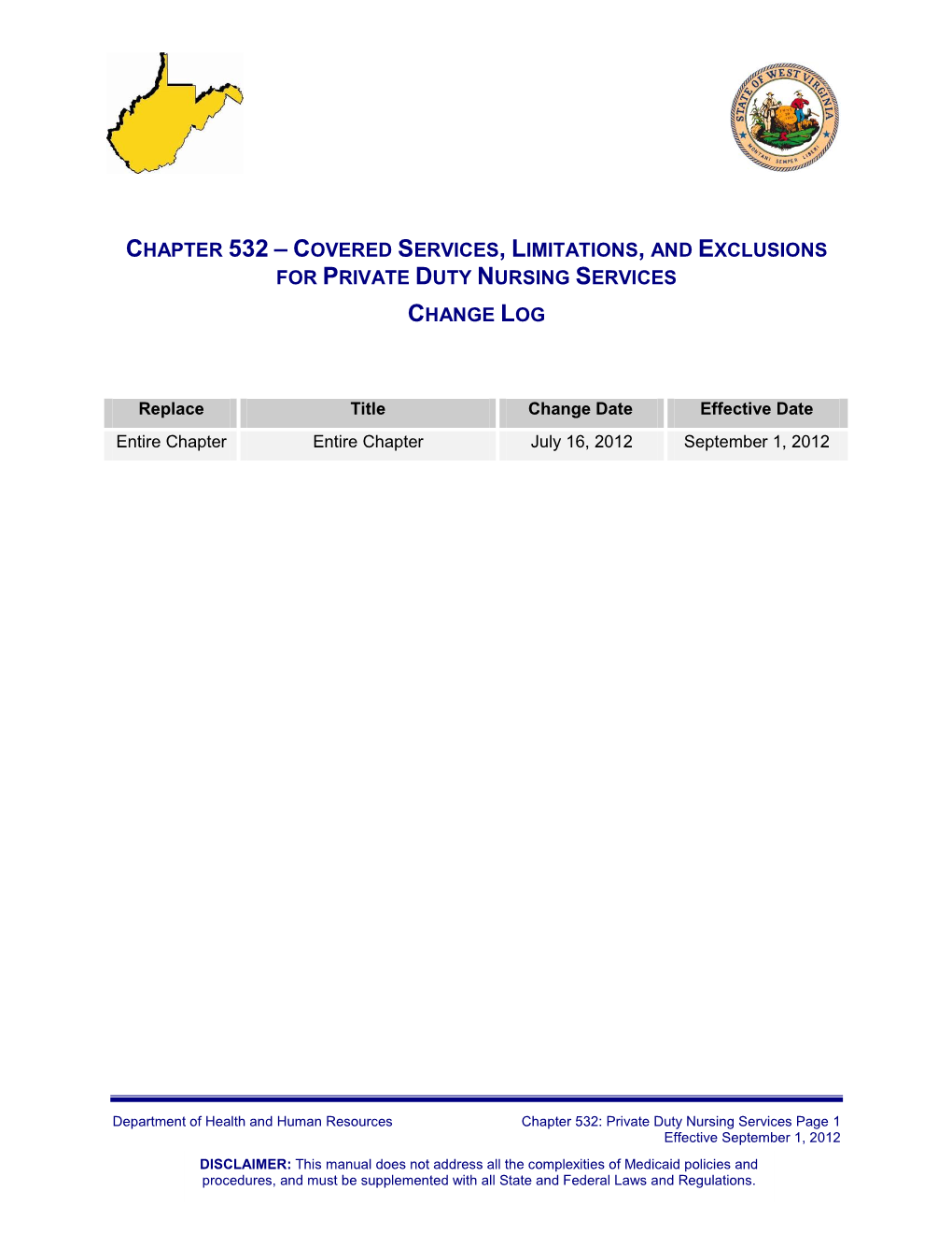 Chapter 532 – Covered Services, Limitations, and Exclusions for Private Duty Nursing Services Change Log