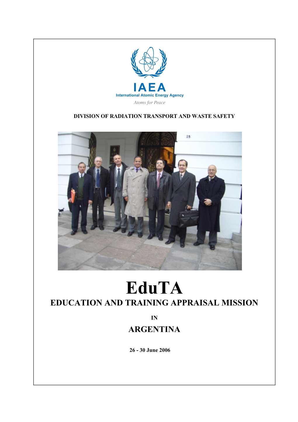 Report of the Iaea Review Mission to Appraise The