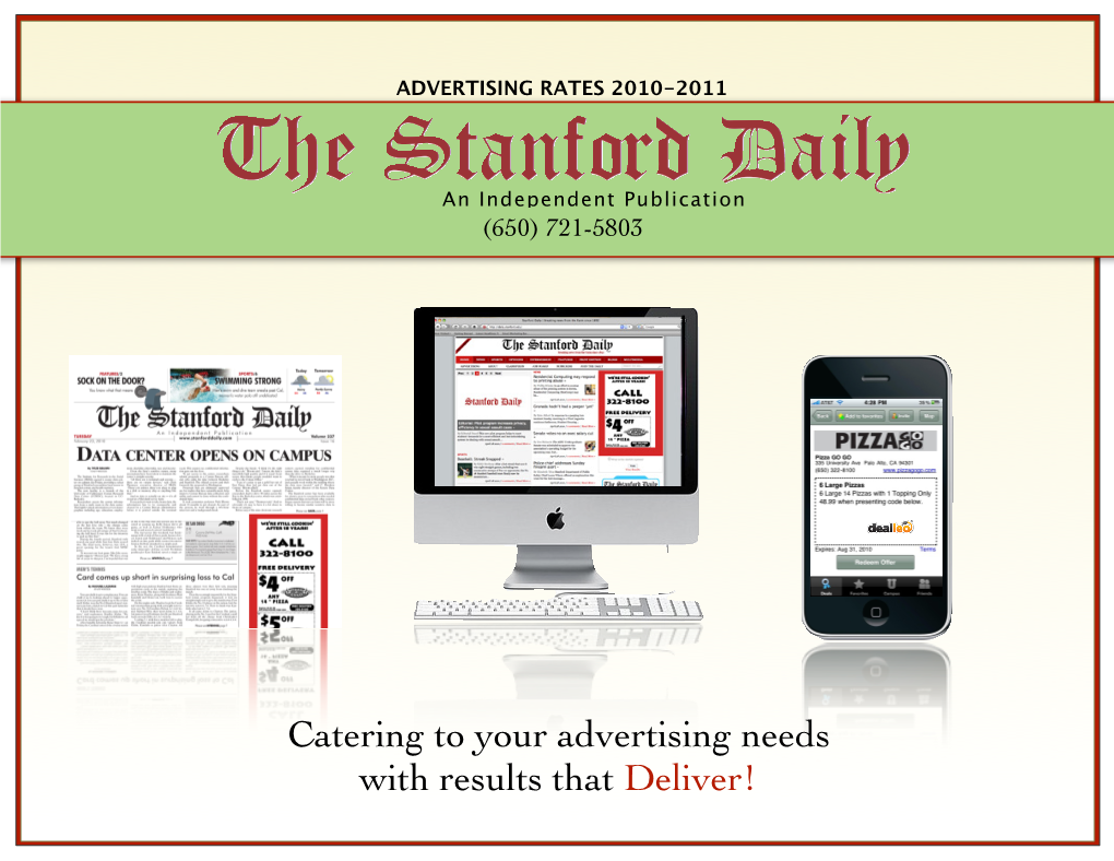 Catering to Your Advertising Needs with Results That Deliver! #1 Stanford Campus Paper