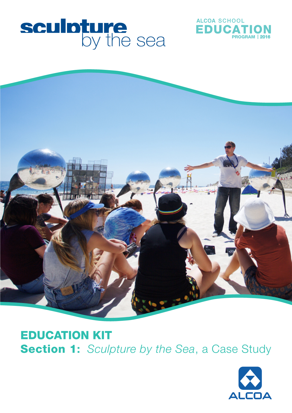 EDUCATION KIT Section 1: Sculpture by the Sea, a Case Study 2016