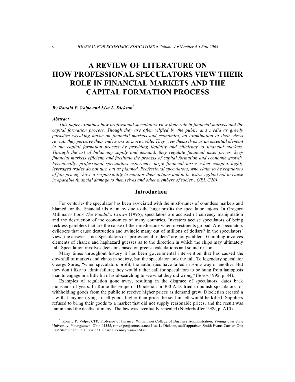 A Review of Literature on How Professional Speculators View Their Role in Financial Markets and the Capital Formation Process