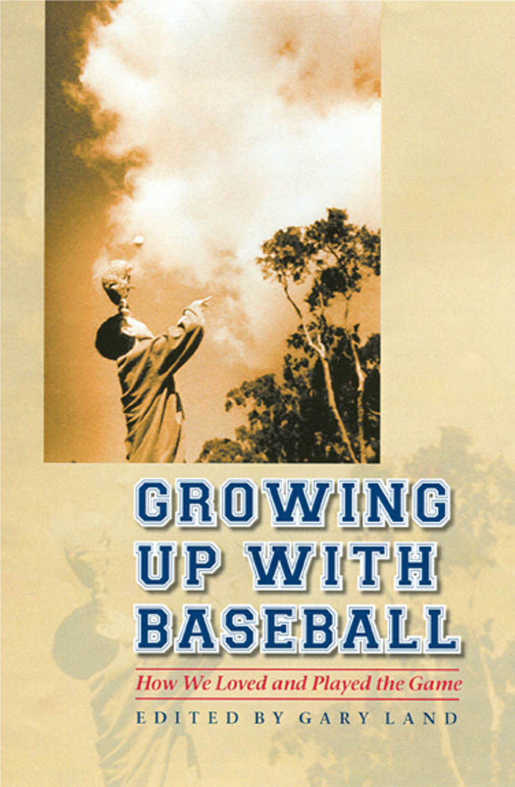 Growing up with Baseball