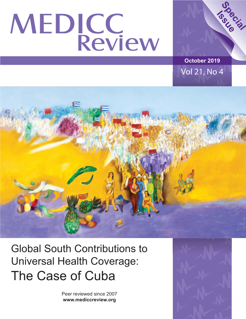 MEDICC Review Is Indexed In: 53 Cuban Strategy and Medical Cooperation to Combat Ebola, 2014–2016 Jorge Pérez-Avila MD MS, Et Al