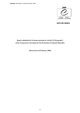 FEDERAL REPUBLIC of GERMANY Under Article 25, Paragraph 1, of the Council of Europe's Framework Convention for the Protection of National Minorities