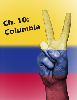 Ch. 10: Columbia Countries of the World Ch