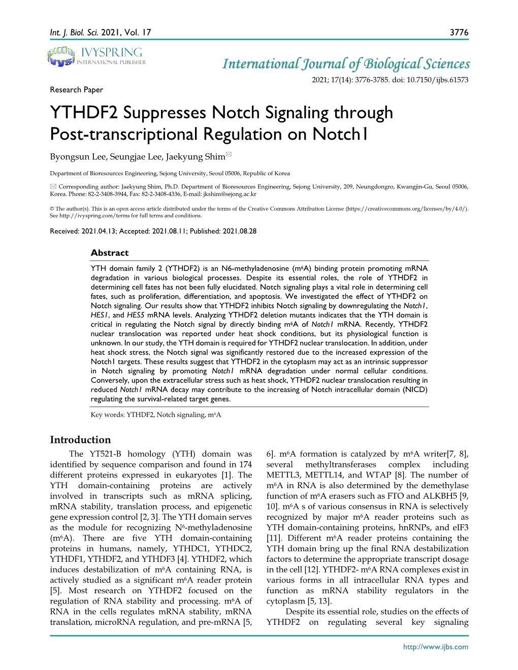 YTHDF2 Suppresses Notch Signaling Through Post-Transcriptional Regulation on Notch1 Byongsun Lee, Seungjae Lee, Jaekyung Shim