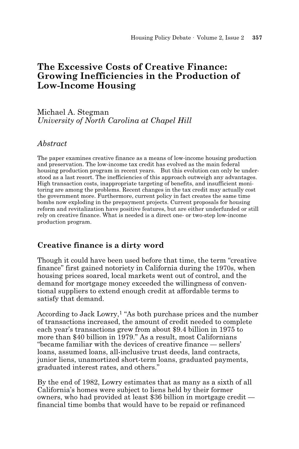 The Excessive Costs of Creative Finance: Growing Inefficiencies in the Production of Low-Income Housing