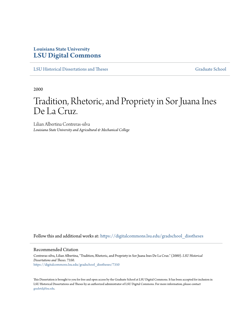 Tradition, Rhetoric, and Propriety in Sor Juana Ines De La Cruz. Lilian Albertina Contreras-Silva Louisiana State University and Agricultural & Mechanical College