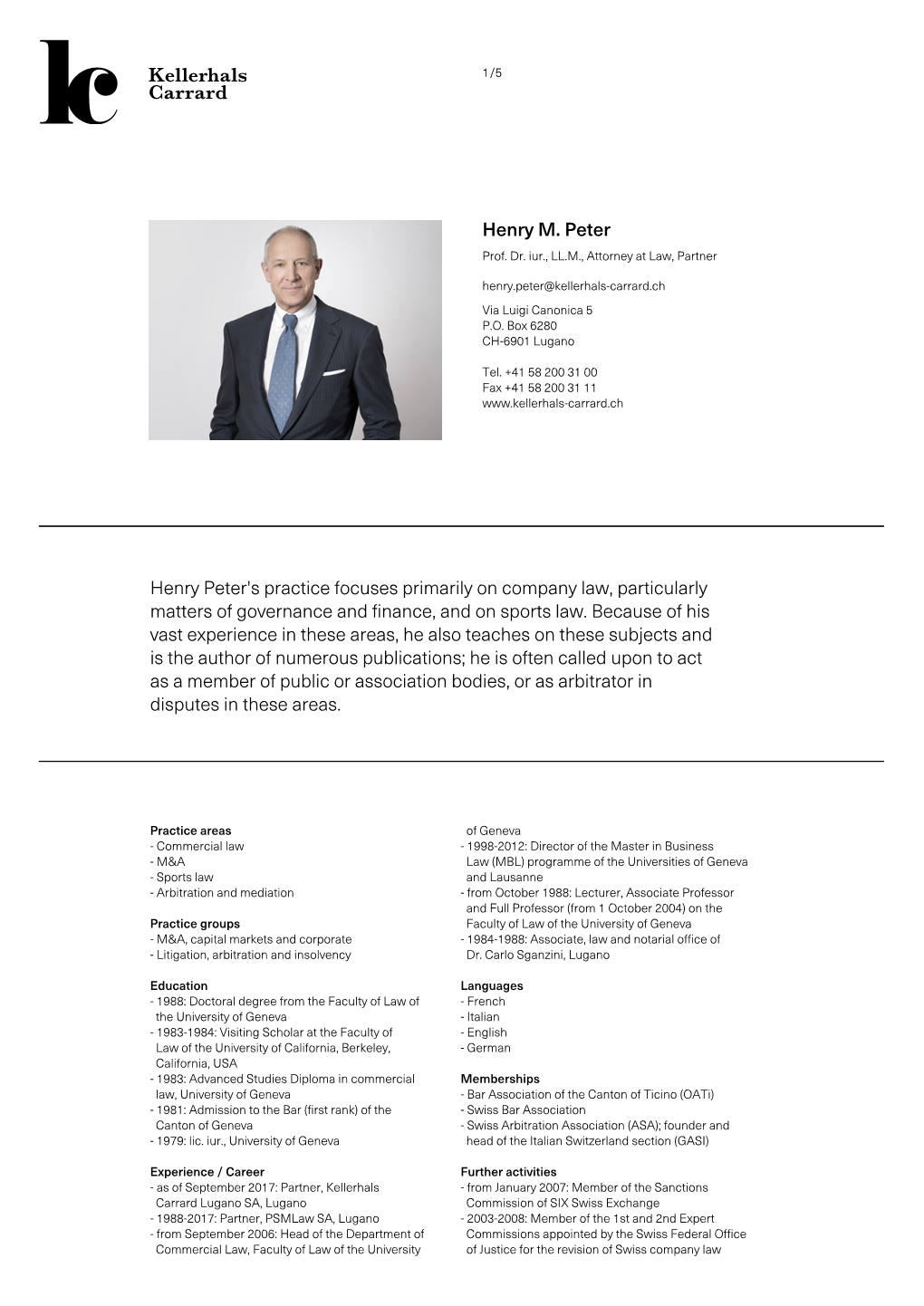 Henry M. Peter Henry Peter's Practice Focuses Primarily on Company Law