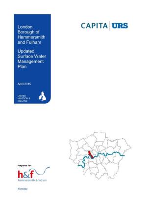 LONDON BOROUGH of HAMMERSMITH and FULHAM UPDATED SURFACE WATER MANAGEMENT PLAN 47065080 April 2015 I
