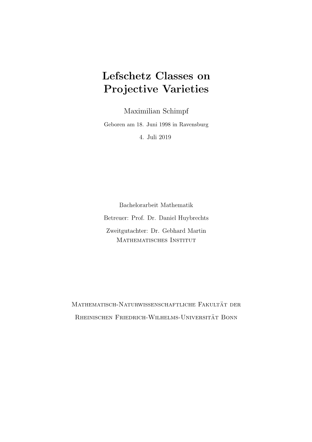 Lefschetz Classes on Projective Varieties