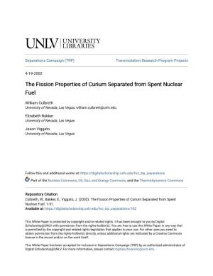 The Fission Properties of Curium Separated from Spent Nuclear Fuel