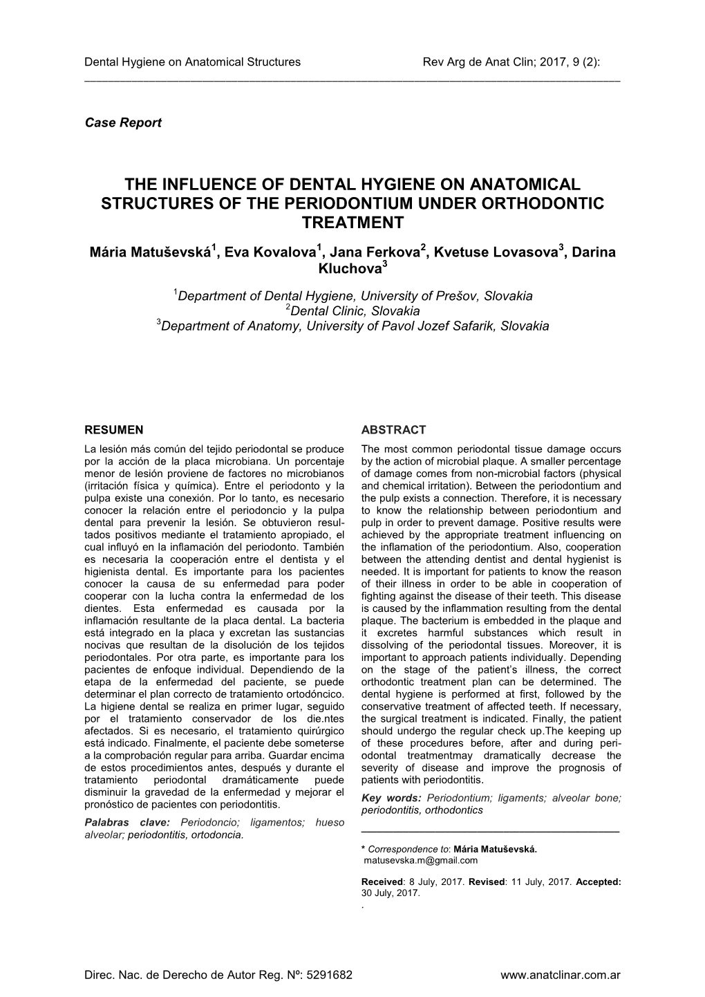 The Influence of Dental Hygiene on Anatomical