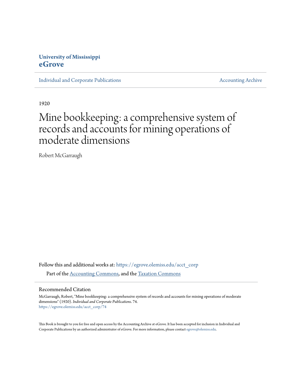 Mine Bookkeeping: a Comprehensive System of Records and Accounts for Mining Operations of Moderate Dimensions Robert Mcgarraugh