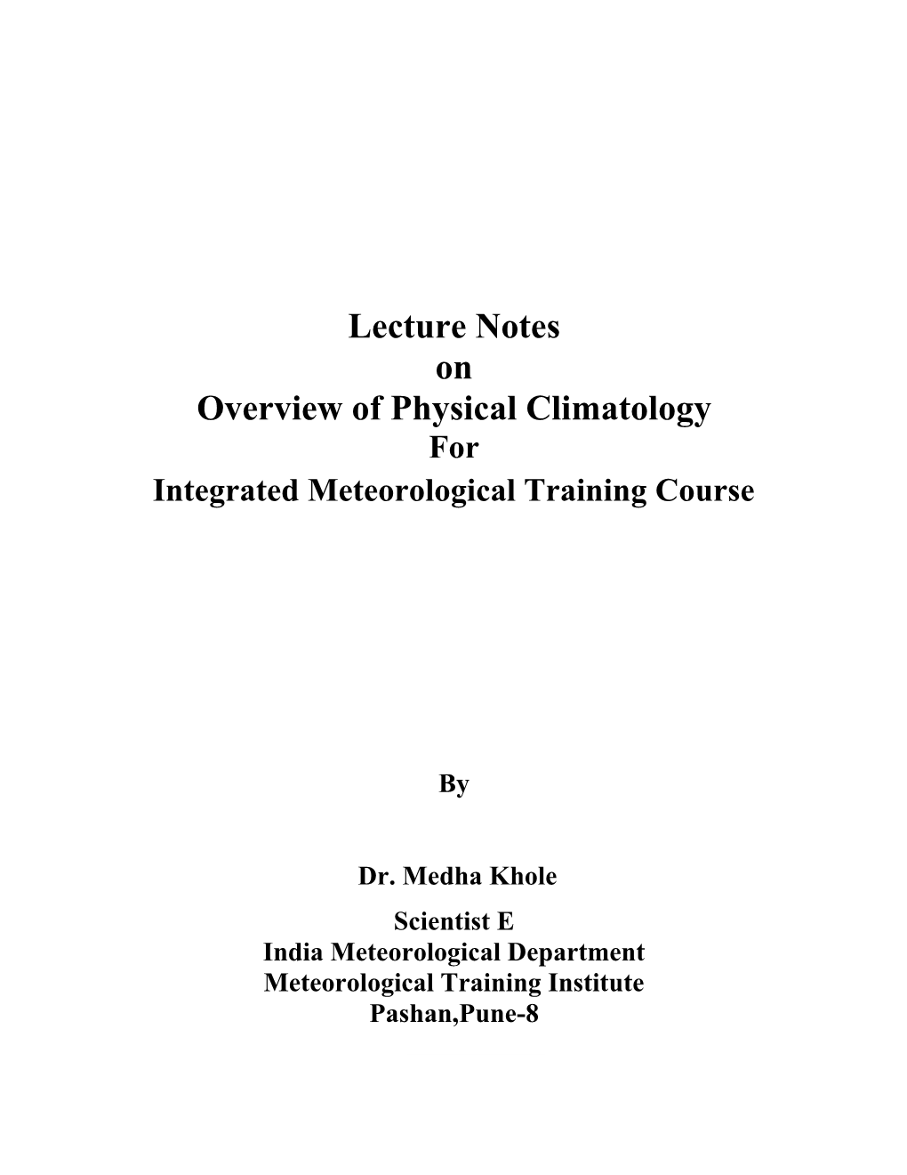 Lecture Notes on Overview of Physical Climatology for Integrated Meteorological Training Course