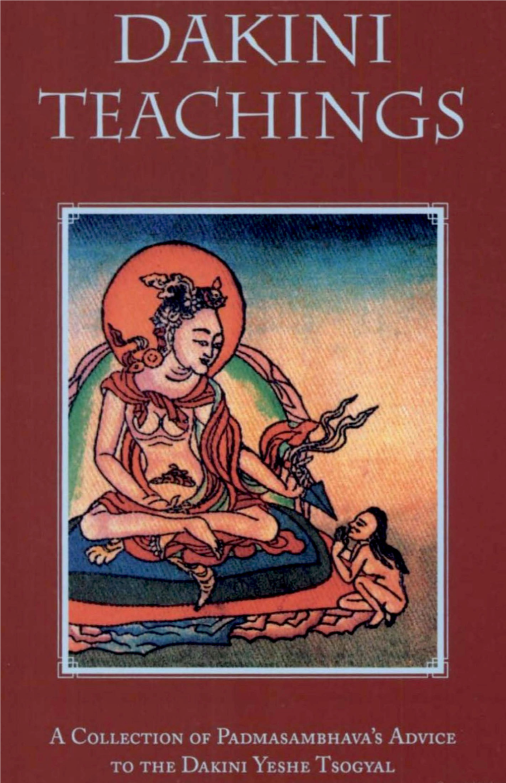 Dakini Teachings RANGJUNG YESHE BOOKS ♦