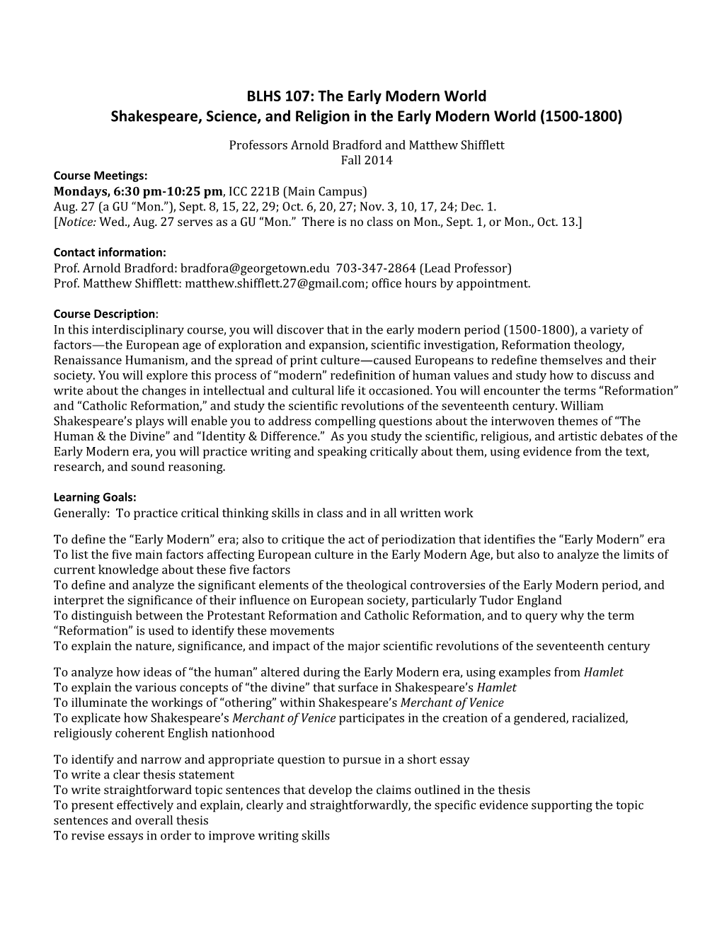 BLHS 107: the Early Modern World Shakespeare, Science, and Religion in the Early Modern World (1500-1800)