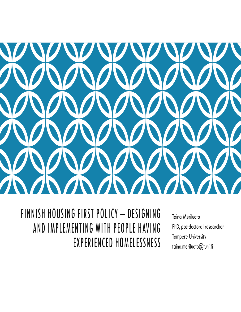 Finnish Housing First Policy – Designing and Implementing