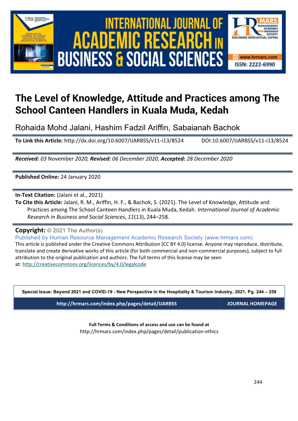 The Level of Knowledge, Attitude and Practices Among the School Canteen Handlers in Kuala Muda, Kedah