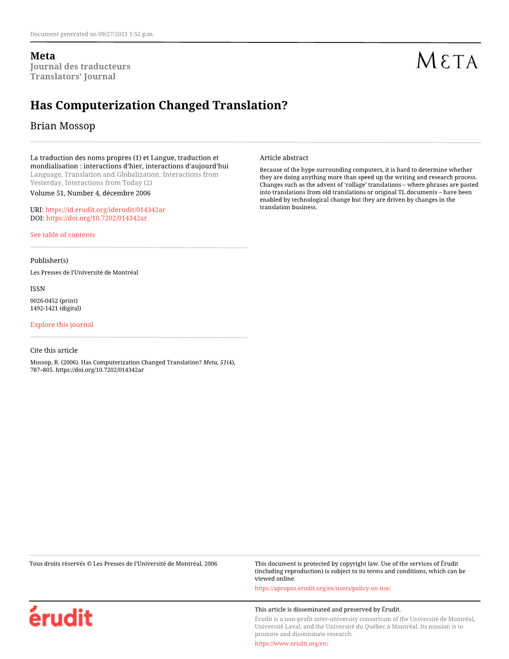 Has Computerization Changed Translation? Brian Mossop