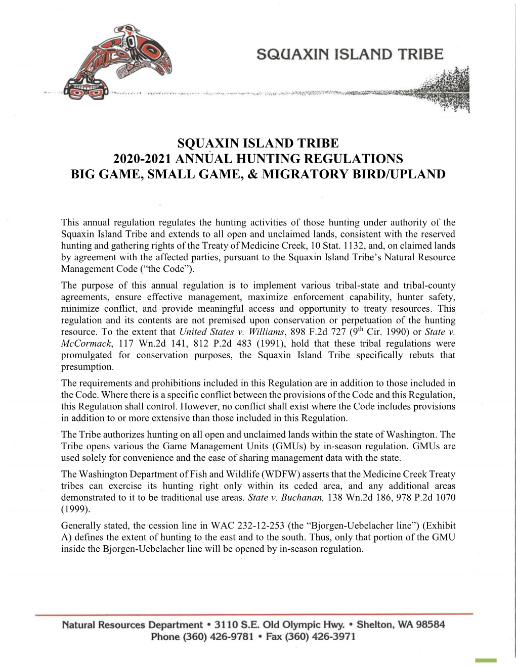 Squaxin Island Tribe 2020-2021 Annual Hunting Regulations Big Game, Small Game, & Migratory Bird/Upland