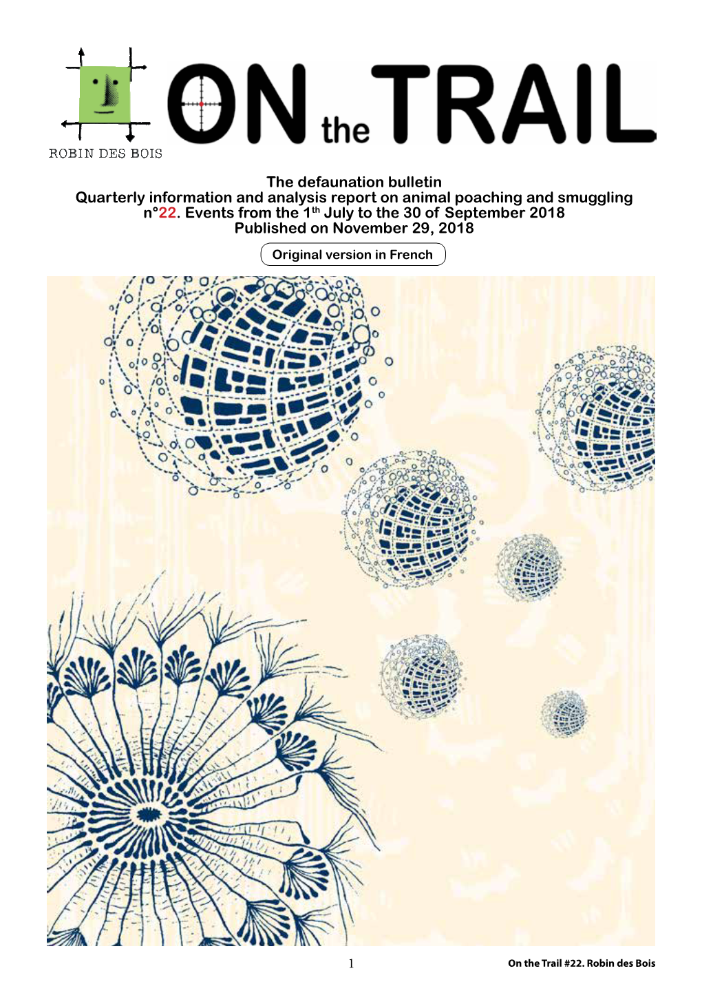 The Defaunation Bulletin Quarterly Information and Analysis Report on Animal Poaching and Smuggling N°22