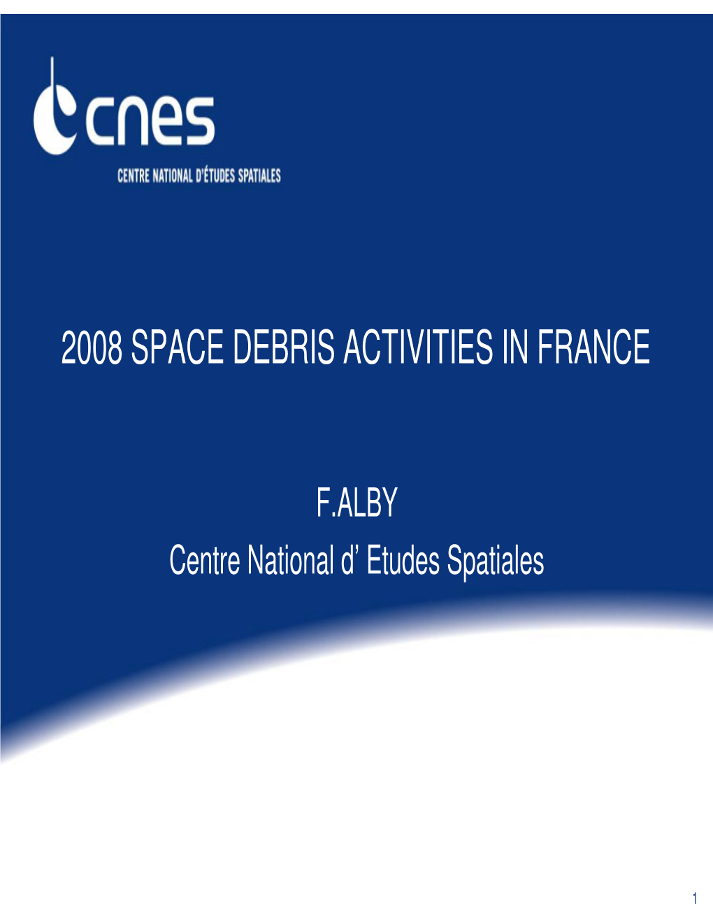 2008 Space Debris Activities in France