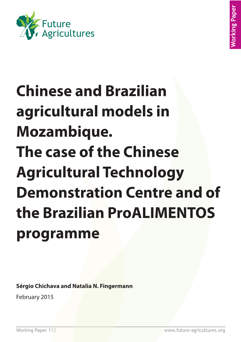 Chinese and Brazilian Agricultural Models in Mozambique. the Case