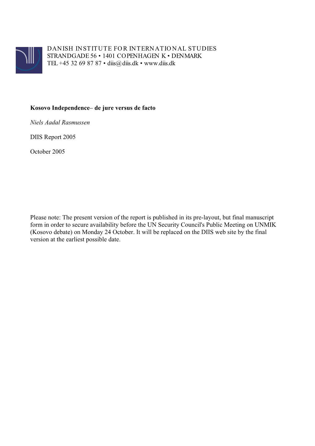 DANISH INSTITUTE for INTERNATIONAL STUDIES STRANDGADE 56 • 1401 COPENHAGEN K • DENMARK TEL +45 32 69 87 87 • Diis@Diis.Dk •