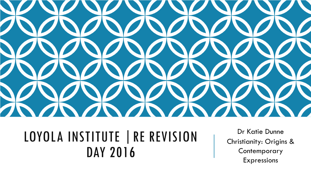 Loyola Institute |RE Revision Day 2016