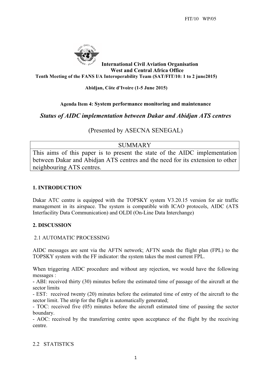 Status of AIDC Implementation Between Dakar and Abidjan ATS Centres (Presented by ASECNA SENEGAL) SUMMARY This Aims of This Pape