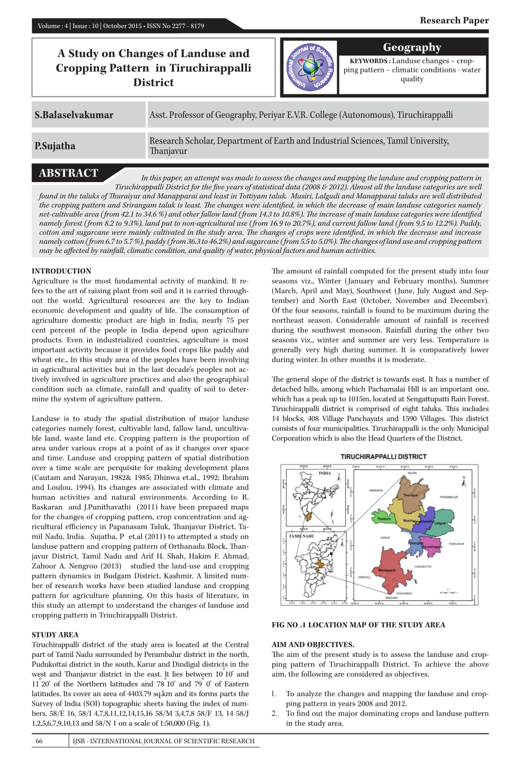 Geography a Study on Changes of Landuse and Cropping Pattern in Tiruchirappalli District ABSTRACT