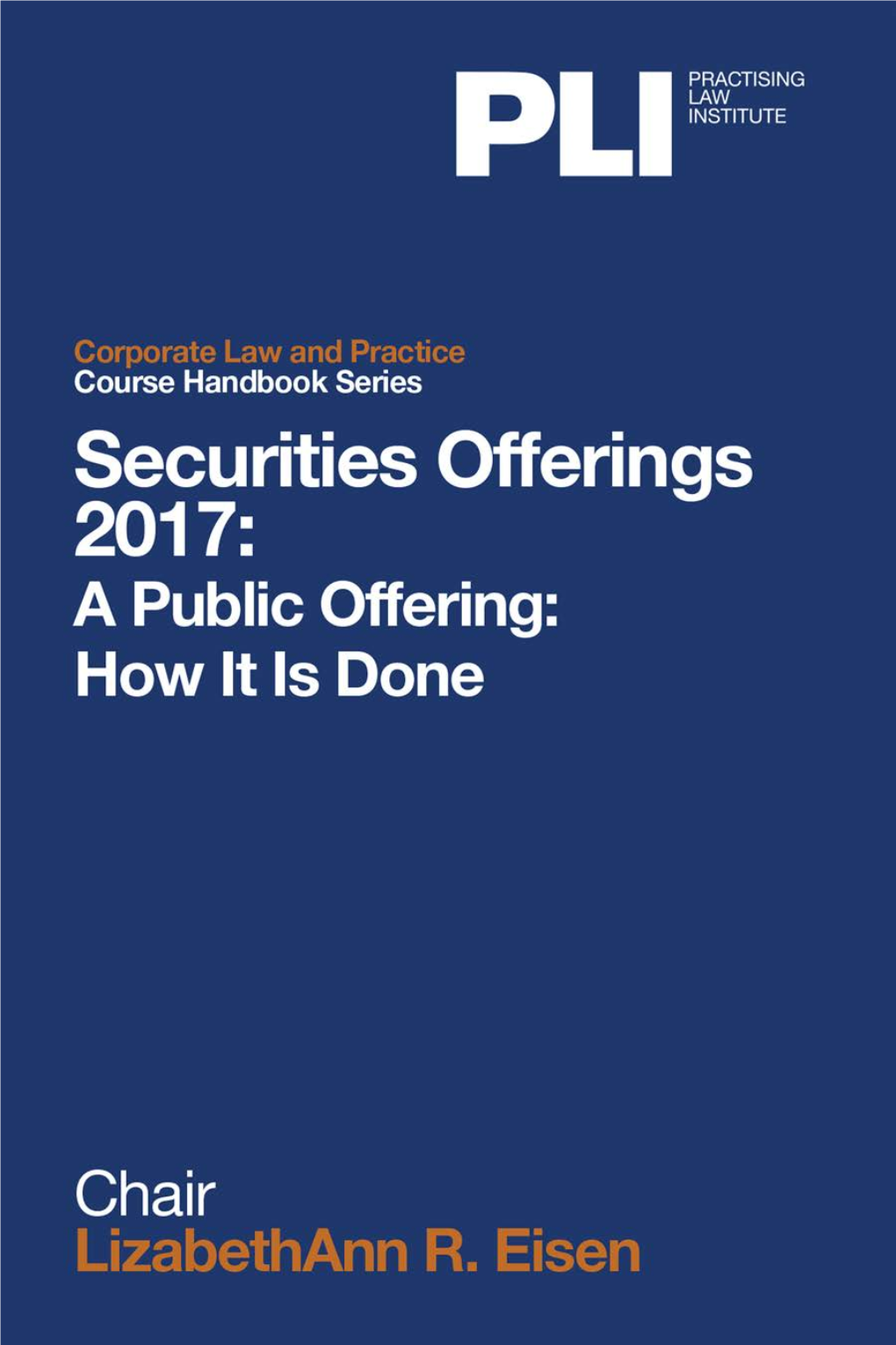 Securities Offerings 2017: a Public Offering: How It Is Done