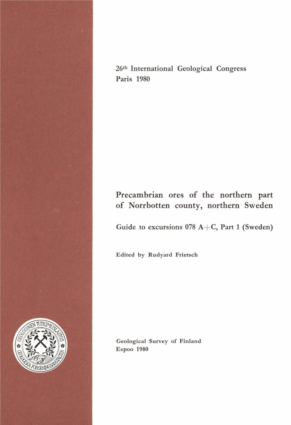 Precambrian Ores of the Northern Part of Norrbotten County, Northern Sweden