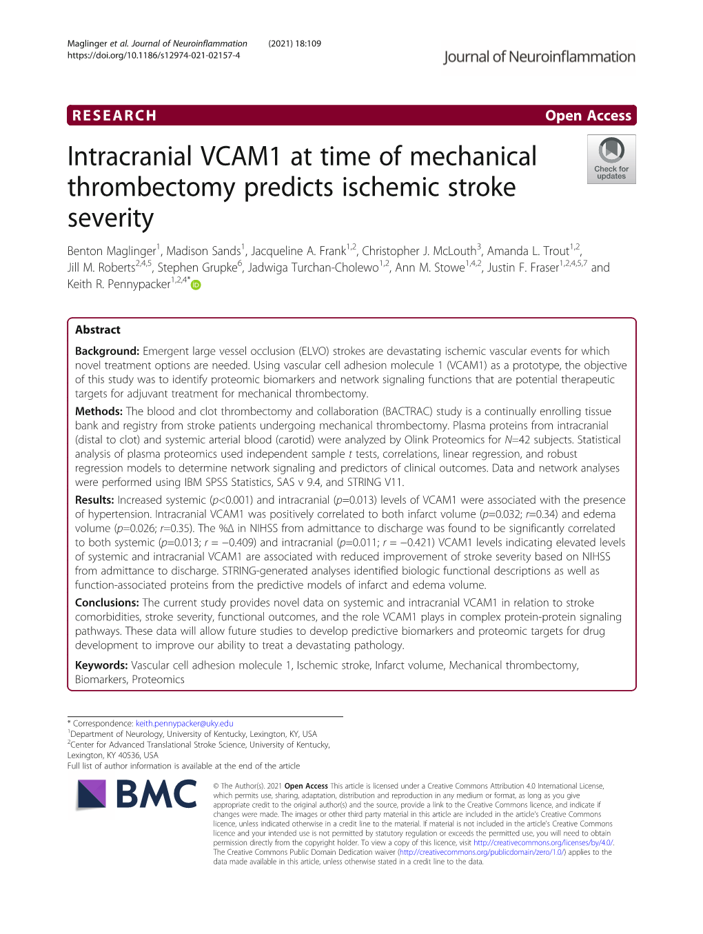 Intracranial VCAM1 at Time of Mechanical Thrombectomy Predicts Ischemic Stroke Severity Benton Maglinger1, Madison Sands1, Jacqueline A
