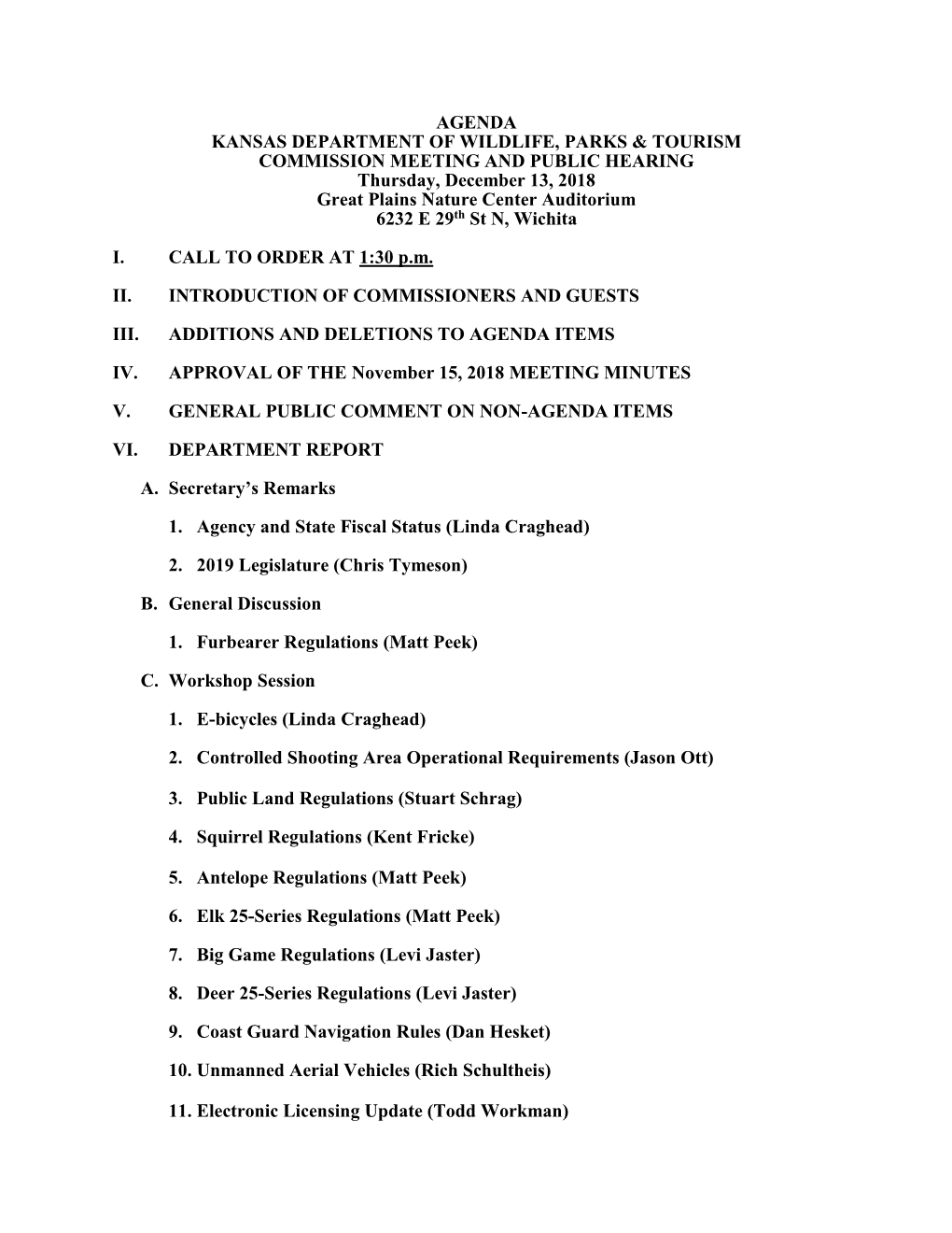 AGENDA KANSAS DEPARTMENT of WILDLIFE, PARKS & TOURISM COMMISSION MEETING and PUBLIC HEARING Thursday, December 13, 2018 Grea