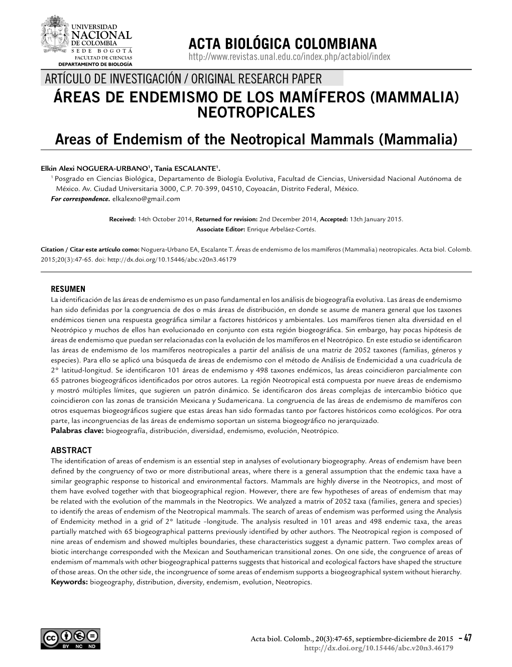 ÁREAS DE ENDEMISMO DE LOS MAMÍFEROS (MAMMALIA) NEOTROPICALES Areas of Endemism of the Neotropical Mammals (Mammalia)